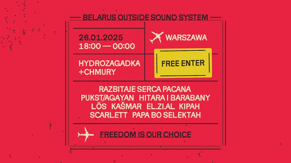 Афиша синхронного фестиваля солидарности и культуры Belarus Outside Sound System, который пройдет в Варшаве. 